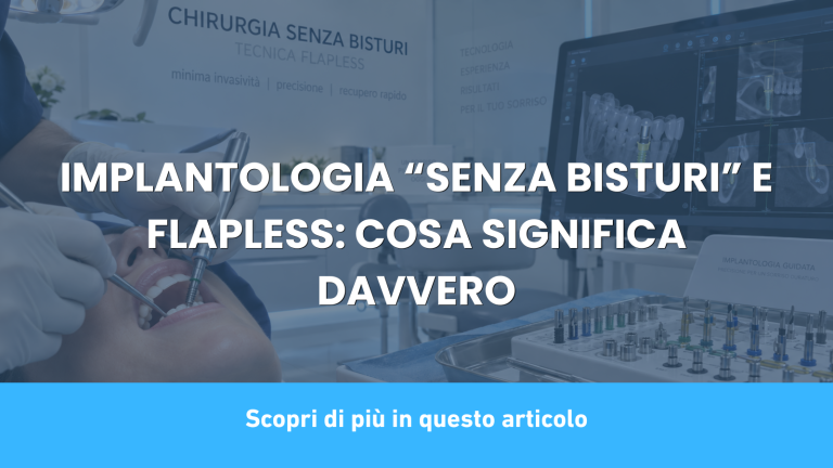 IMPLANTOLOGIA “SENZA BISTURI” E FLAPLESS: COSA SIGNIFICA DAVVERO